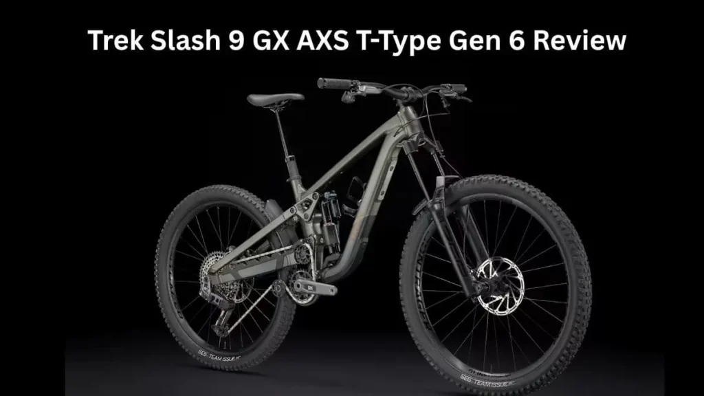 Trek Slash 9 GX AXS T-Type Gen 6 Review